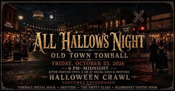 Flyer: All Hallows Night in Old Town Tomball — Tomball Social Haus, Fri, Oct 23