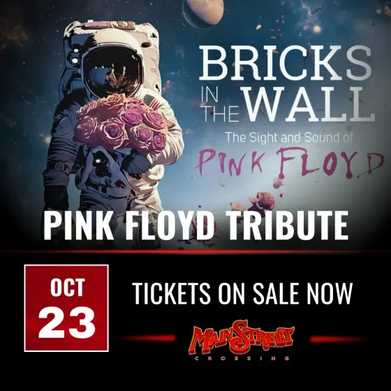 Flyer: Pink Floyd Tribute called Bricks In The Wall — Main Street Crossing, Fri, Oct 23