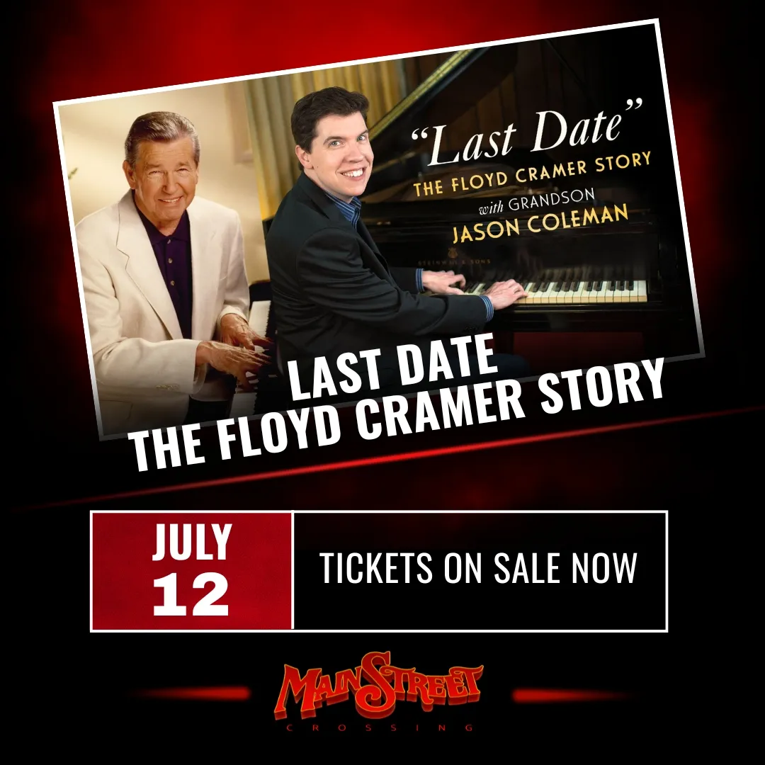 Flyer for Last Date: The Floyd Cramer Story with Grandson Jason Coleman (Matinee)