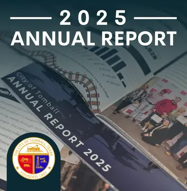 City of Tomball 2025 Annual Report
